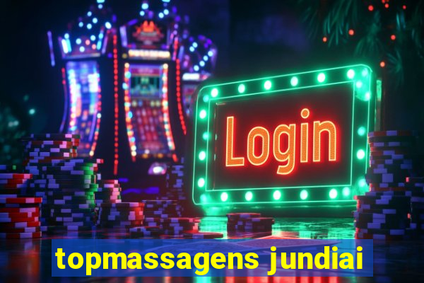 topmassagens jundiai